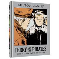 Download ebook from books google Terry and the Pirates: The Master Collection Vol. 9: 1943 - Terry Earns His Wings 9781951038694