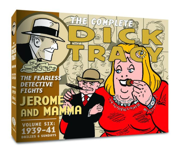 The Complete Dick Tracy: Vol. 6 1939-1941