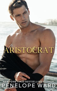 Title: The Aristocrat, Author: Penelope Ward