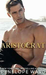 Title: The Aristocrat, Author: Penelope Ward