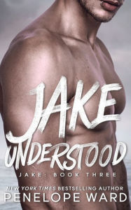 Title: Jake Understood, Author: Penelope Ward