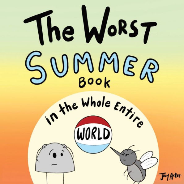 the Worst Summer Book Whole Entire World
