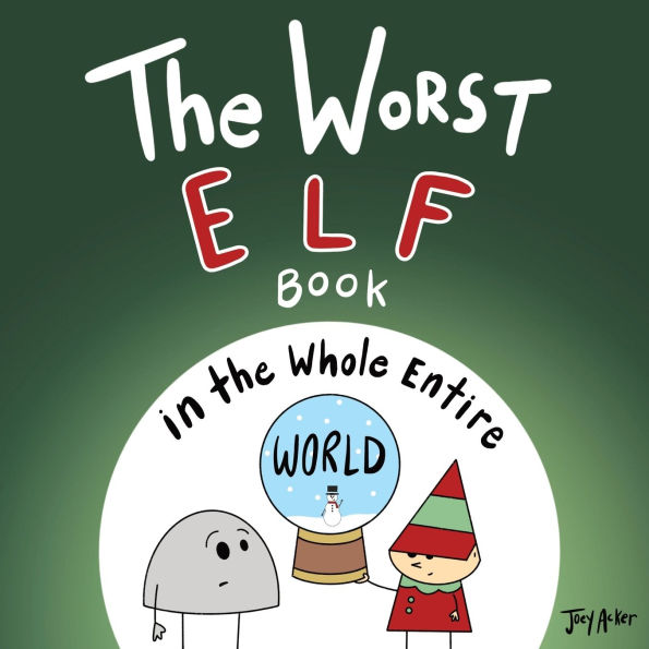 the Worst Elf Book Whole Entire World