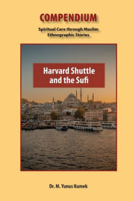Title: Harvard Shuttle and the Sufi, Author: Yunus Kumek
