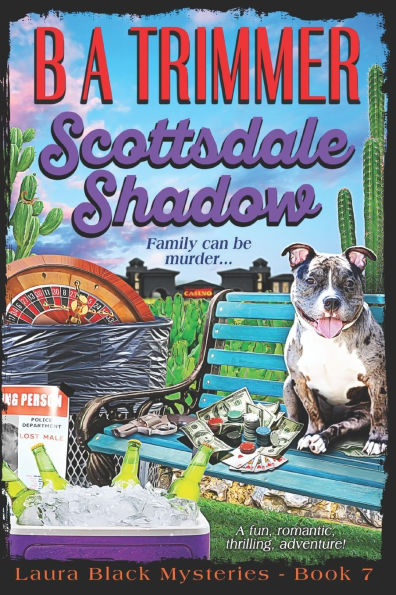 Scottsdale Shadow: a fun, romantic, thrilling, adventure...