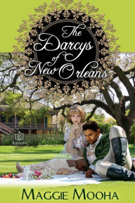 Title: The Darcys of New Orleans, Author: Maggie Mooha