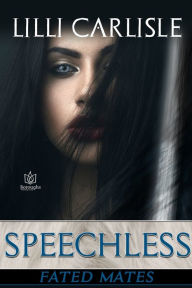 Title: Speechless, Author: LILLI Carlisle