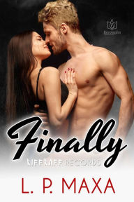 Title: Finally, Author: L.P. Maxa