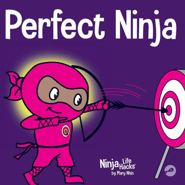 Perfect Ninja: a Children's Book About Developing Growth Mindset