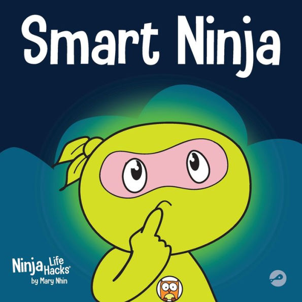 Smart Ninja: a Children's Book About Changing Fixed Mindset into Growth