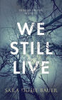 We Still Live