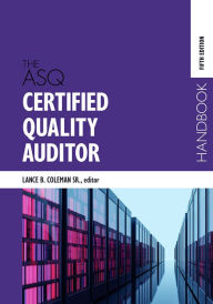 Title: The ASQ Certified Quality Auditor Handbook, Author: Lance B. Coleman