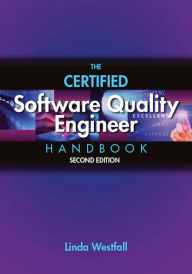 Title: The Certified Software Quality Engineer Handbook, Author: Linda Westfall