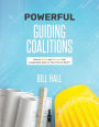 Powe??rful Guiding Coalitions: How to Build and Sustain the Leadership Team in Your PLC