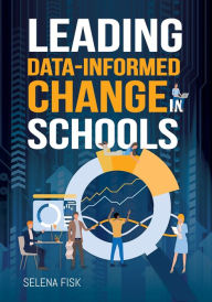 Ebook ita free download epub Leading Data-Informed Change in Schools by Selena Fisk ePub DJVU iBook 9781951075934 (English Edition)