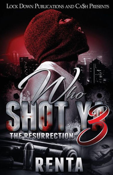 Who Shot Ya 3: The Resurrection