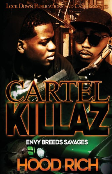 Cartel Killaz: Envy Breeds Savages