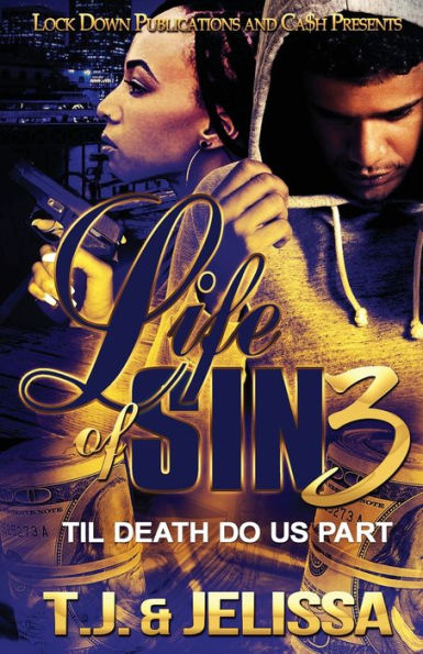 Life of Sin 3: Til Death Do Us Part