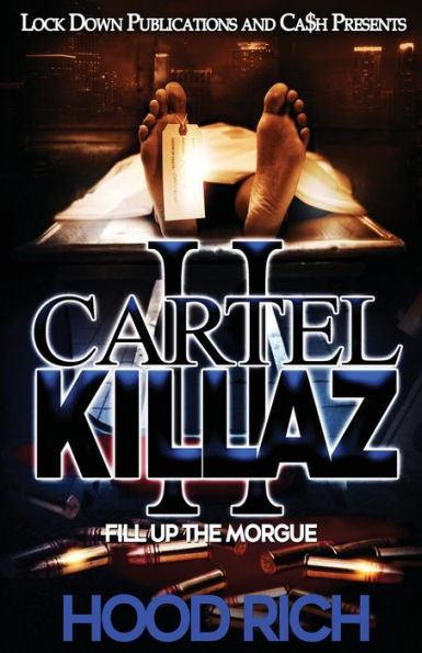 Cartel Killaz 2: Fill up the Morgue