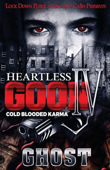 Heartless Goon 4: Cold Blooded Karma