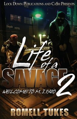 Life of a Savage 2: Welcome to M.I.YAYO