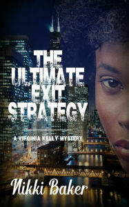 Title: The Ultimate Exit Strategy, Author: Nikki Baker