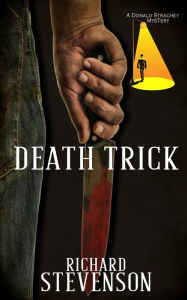 Title: Death Trick (Donald Strachey Series #1), Author: Richard Stevenson