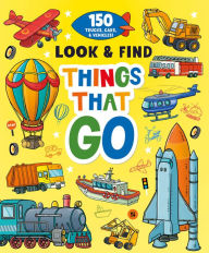 Title: Things That Go: 150 Trucks, Cars, and Vehicles!, Author: Clever Publishing