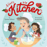 Title: Nana's Kitchen, Author: Larissa Juliano