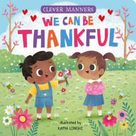 Title: We Can Be Thankful, Author: Clever Publishing
