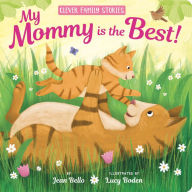 Title: My Mommy Is the Best, Author: Jean Bello