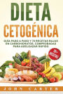 Dieta CetogÃ¯Â¿Â½nica: GuÃ¯Â¿Â½a Paso a Paso y 70 Recetas Bajas en Carbohidratos, Comprobadas para Adelgazar RÃ¯Â¿Â½pido (Libro en EspaÃ¯Â¿Â½ol/Ketogenic Diet Book Spanish Version)
