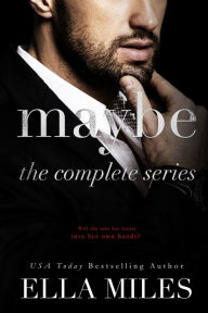 Title: Maybe: The Complete Series, Author: Ella Miles