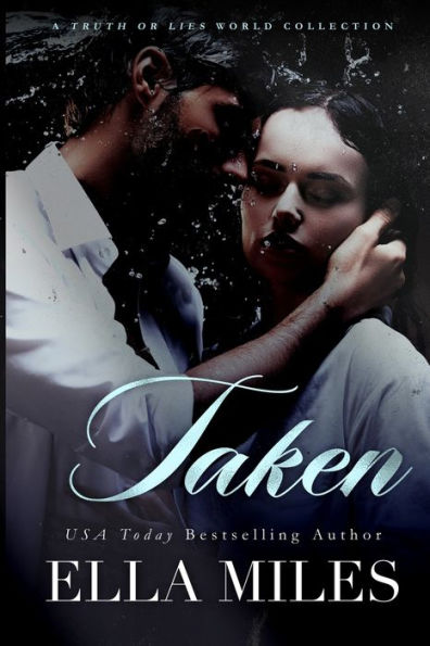 Taken: A Truth or Lies World Collection