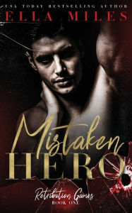 Title: Mistaken Hero, Author: Ella Miles