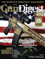 Free ebooks to download on android Gun Digest 2021, 75th Edition: The World's Greatest Gun Book! 9781951115074 in English