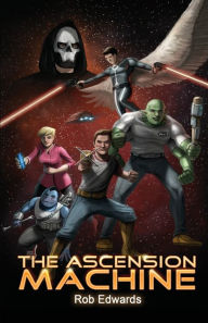 Title: The Ascension Machine, Author: Rob Edwards