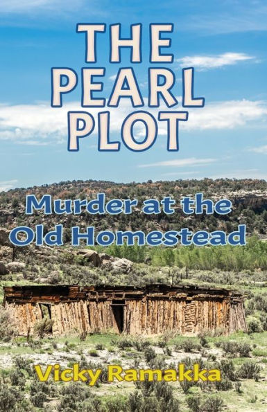 the Pearl Plot: Murder at Old Homestead