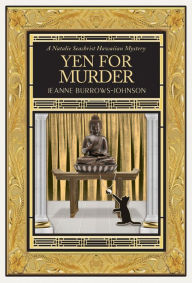 Title: Yen For Murder, Author: Jeanne Burrows-Johnson