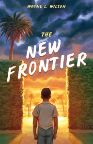Title: The New Frontier, Author: Wayne L Wilson