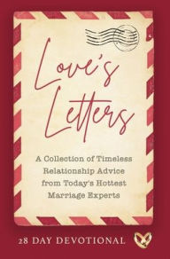 Title: Love's Letters: A Collection of Timeless Relationship Advice from Today's Hottest Marriage Experts, Author: Jamal Miller