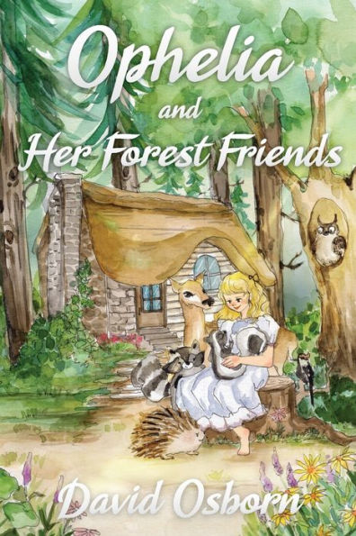 Ophelia and Her Forest Friends