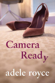 Title: Camera Ready, Author: Adele Royce