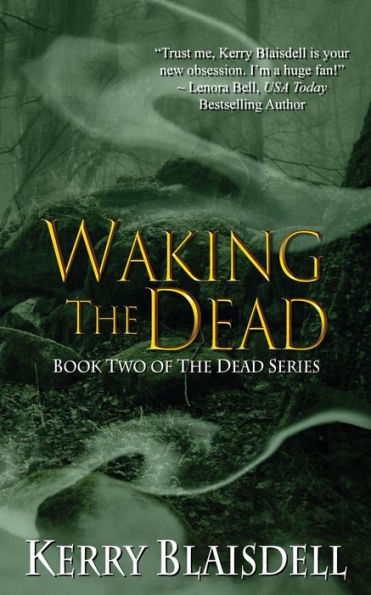 Waking The Dead: Book Two of Dead Series