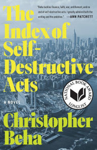 Title: The Index of Self-Destructive Acts, Author: Christopher Beha