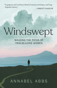 Ebook free download deutsch epub Windswept: Walking the Paths of Trailblazing Women 9781951142780 English version by  DJVU