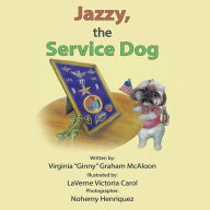 Title: Jazzy, the Service Dog, Author: Virginia McAloon