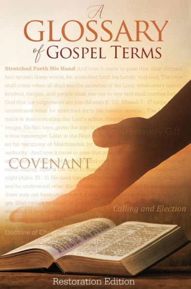 Teachings and Commandments, Book 2 - A Glossary of Gospel Terms: Restoration Edition Hardcover