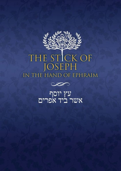 the Stick of Joseph Hand Ephraim: Large Print