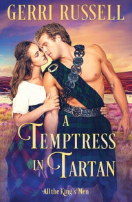 Title: A Temptress in Tartan, Author: Gerri Russell